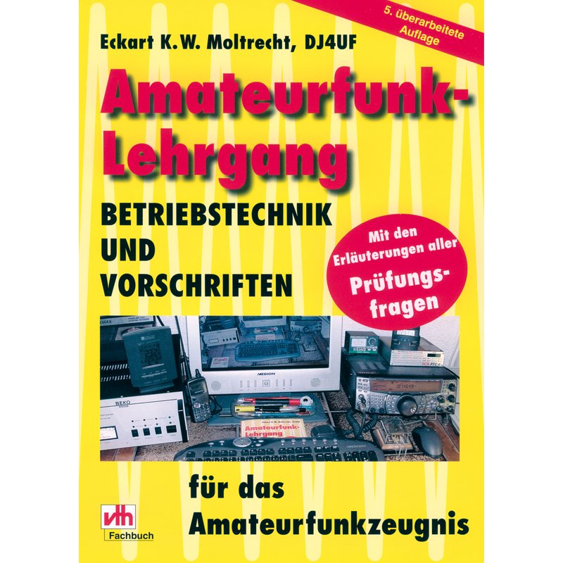 Amateurfunk Lehrgang — Betriebstechnik und Vorschriften